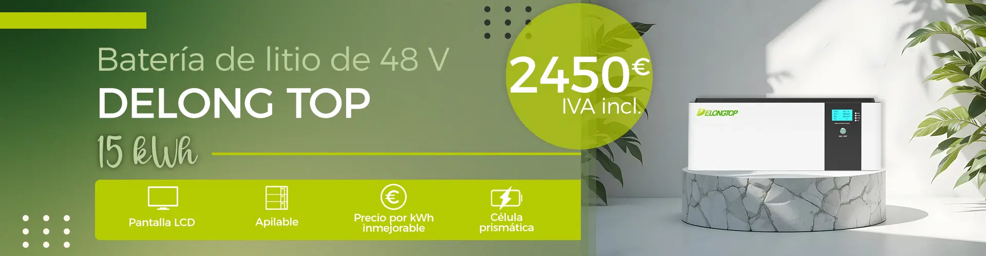Promoción batería de litio Delong Top 15 kWh al precio de 2450 € IVA incluido.